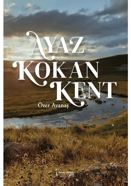 Ayaz Kokan Kent