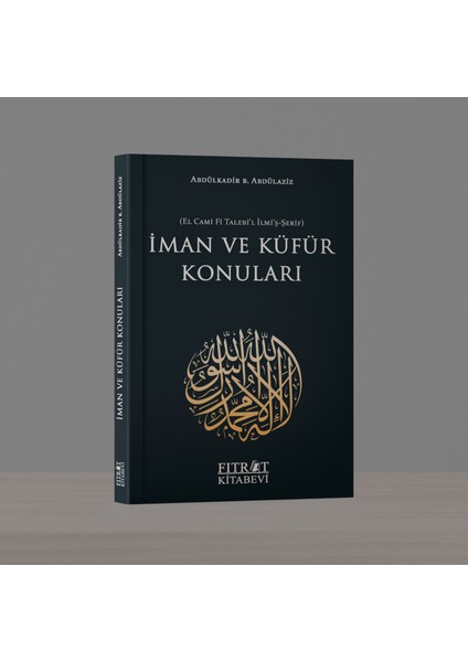 Iman ve Küfür Konuları
