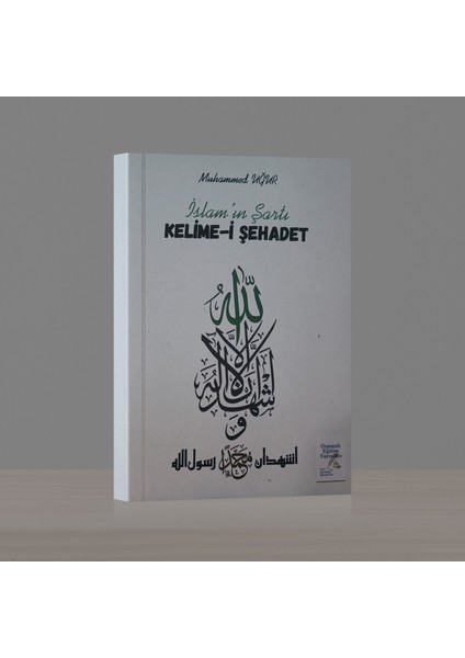 Islam’ın Şartı Kelime-I Şehadet - Muhammet Uğur
