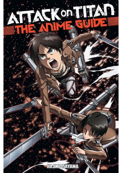 Attack On Titan: The Anime Guide