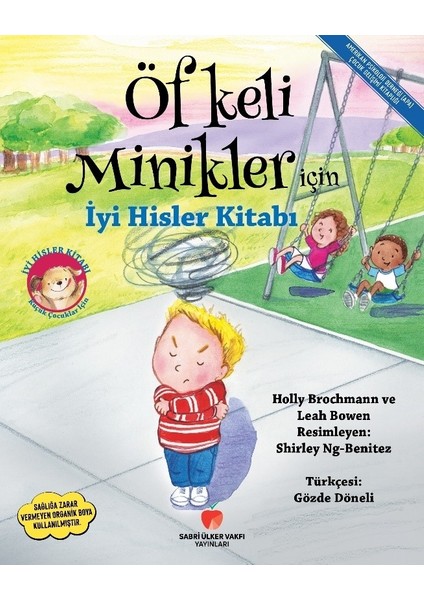 Öfkeli Minikler İçin İyi Hisler Kitabı - Holly Brochmann