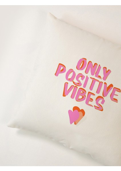 Only Positive Vibes Yastık Kılıfı 45X45 cm modelleri