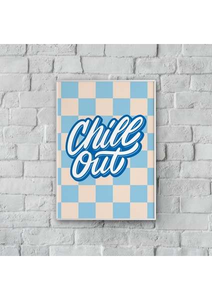 ''chill Out'' Poster Tablo (Çerçeveli)