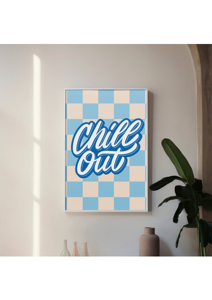 ''chill Out'' Poster Tablo (Çerçeveli) modelleri