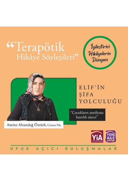 Elif’in Şifa Yolculuğu "ameliyat Olmak" Terapötik Hikâye ve Etkinlikler + Terapötik Söyleşi Programı Hediyeli (Amine Altundağ Öztürk, Uzm. Psk.) fiyatları