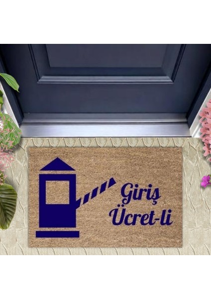 Kapı Önü Paspası Dekoratif Dijital Baskı Giriş Ücret-Li P-2363