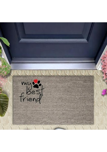 Dijital Baskı Gri Patili My Best Friend Dekoratif Kapı Paspası K-2065