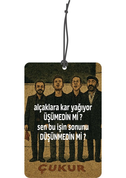 çukur Alçaklara Kar Yağıyor Görselli Çift Yönlü Dekoratif Oto Kokusu ve Oto Aksesuarı