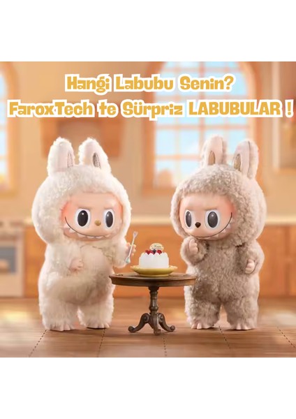 Sürpriz Labubular Faroxtech’te! Hangi Labubu Sizi Bekliyor?