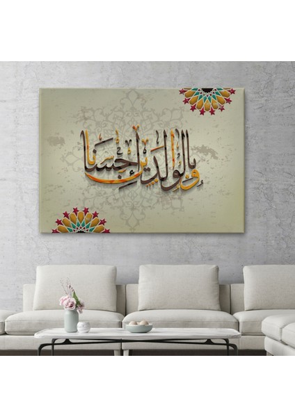 ve Allah Anne Babaniza Iyi Davranmayı Emretti Yazılı Dekoratif Kanvas Tablo, Duvar Dekoru 3272 fiyatları