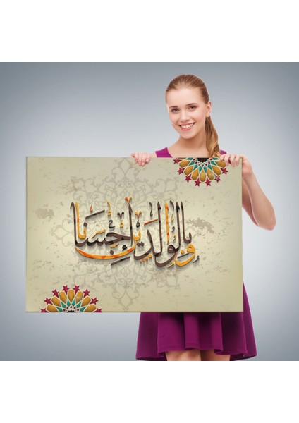 ve Allah Anne Babaniza Iyi Davranmayı Emretti Yazılı Dekoratif Kanvas Tablo, Duvar Dekoru 3272