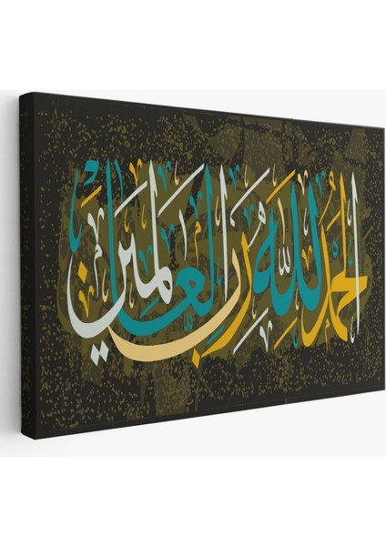 Tüm Evrenin Yaratıcısı Allah'a Şükürler Olsun, Hat Dekoratif Kanvas Tablo, Duvar Dekoru 3296