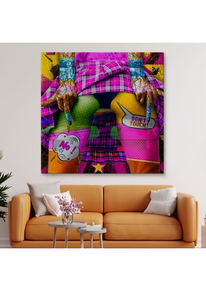 Pop Art Don’t Touch Yazılı Cesur Dekoratif Kanvas Tablo, Duvar Dekoru 5891 modelleri