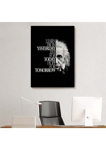 Einstein Dünden Öğrenin Bugünü Yaşayın Yarını Umut Edin Dekoratif Kanvas Tablo 5275 modelleri