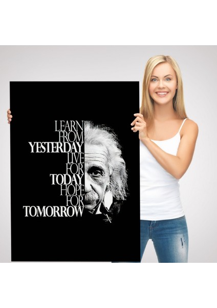 Einstein Dünden Öğrenin Bugünü Yaşayın Yarını Umut Edin Dekoratif Kanvas Tablo 5275