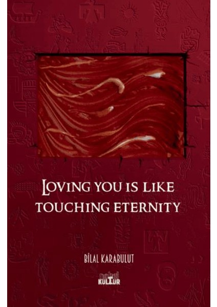 Loving You Is Like Touching Eternity