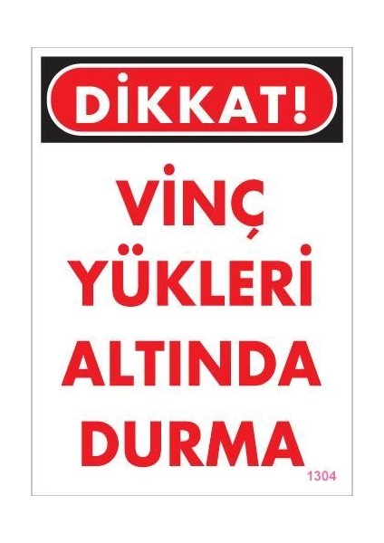 Vinç Uyarı Levhası 25X35 KOD:1304