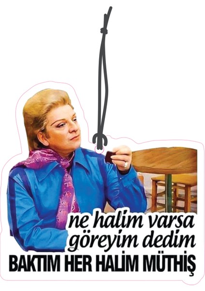 ne Halim Varsa Göreyim Görselli Çift Yönlü Dekoratif Oto Kokusu ve Oto Aksesuarı