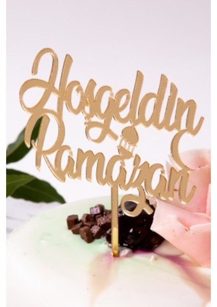 Altın Sarısı Ramazan ve Bayram Temalı Pleksi Yazı, Pasta Süsü, Hoşgeldin Ramazan