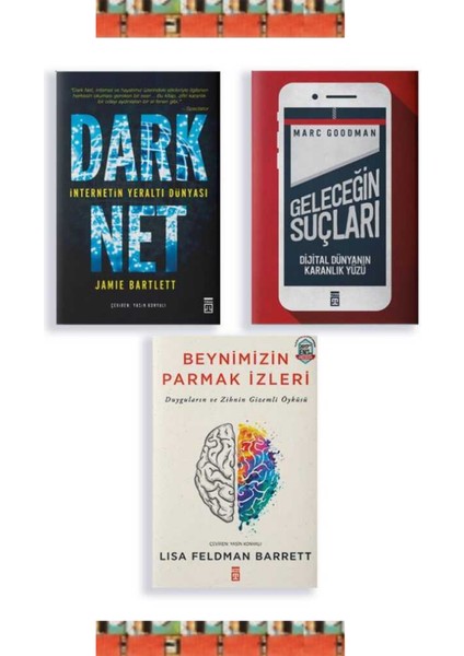 Dark Net, Geleceğin Suçları, Duygular Nasıl Oluşur: Beynimizin Parmak Izleri(3kitap)