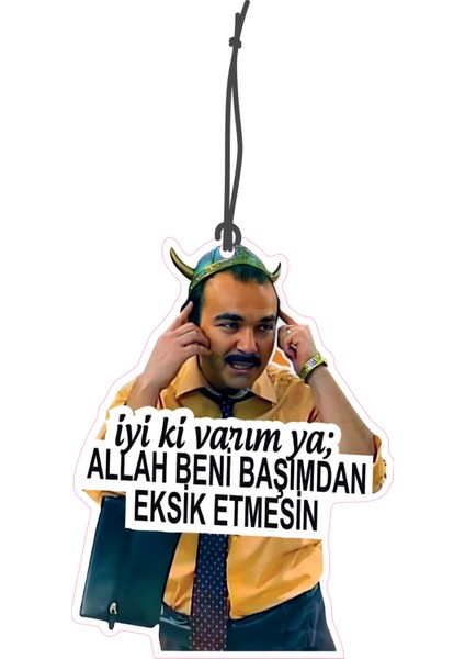 Bymeyla iyiki Varım Yaa Burhan Görselli Çift Yönlü Dekoratif Oto Kokusu ve Oto Aksesuarı