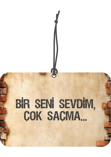 Bymeyla bir Seni Sevdim Görselli Çift Yönlü Dekoratif Oto Kokusu ve Oto Aksesuarı
