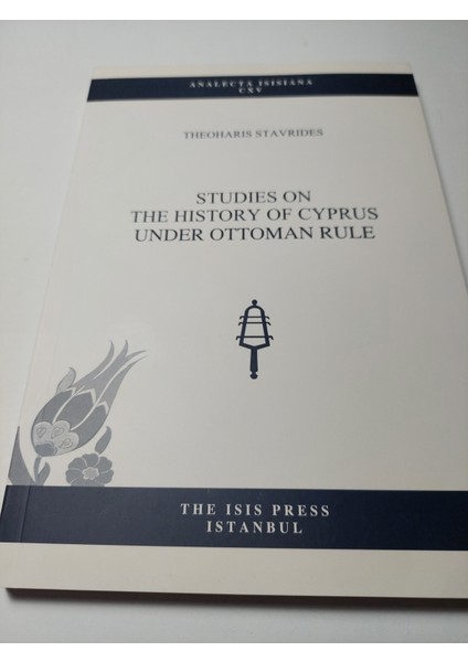Studies On The History Of Cyprus Under Ottoman Rule