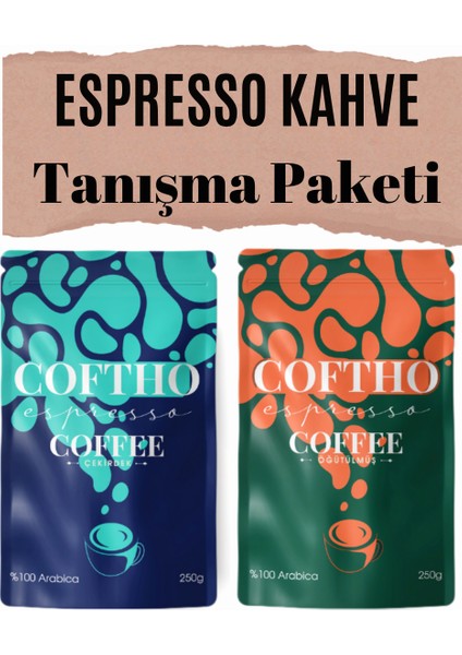Tanışma Paketi Espresso Kahve Arabica Single Origin (Öğütülmüş + Çekirdek) 2 x 250 G
