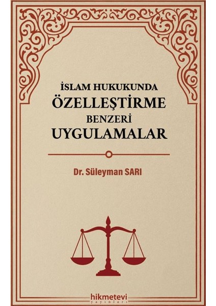 Islam Hukukunda Özelleştirme Benzeri Uygulamalar