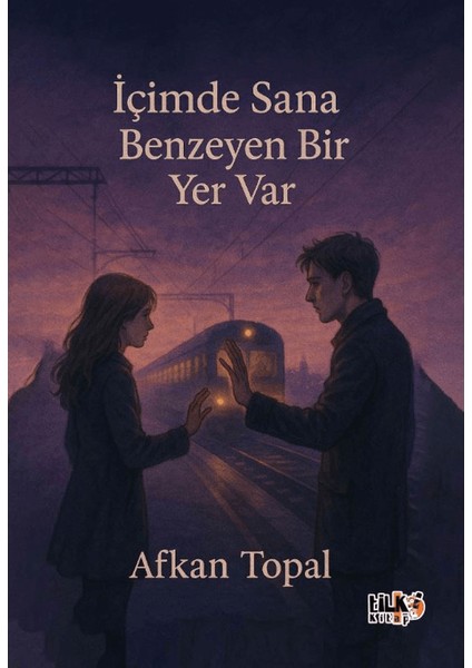 Içimde Sana Benzeyen Bir Yer Var