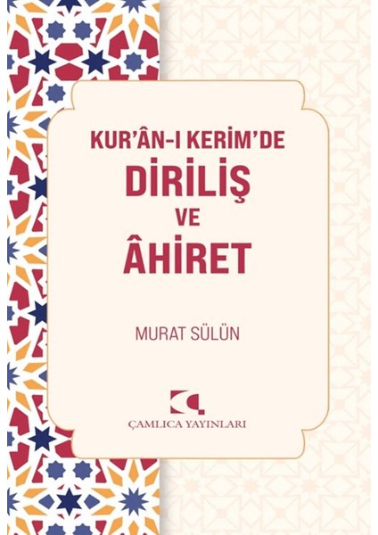 Kur'an'ı Kerimde Diriliş ve Ahiret