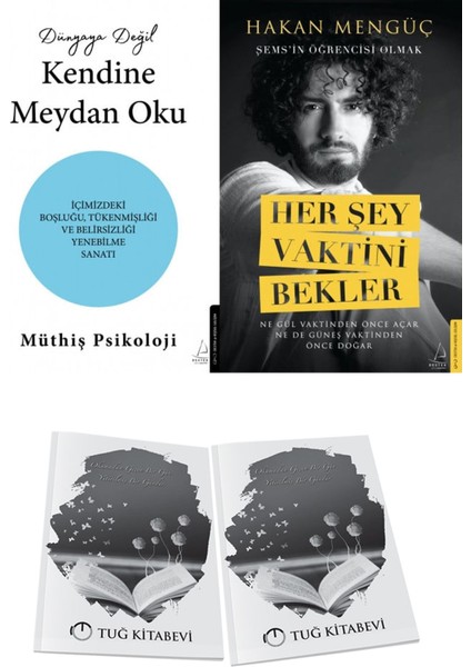 Dünyaya Değil Kendine Meydan Oku ve Her Şey Vaktini Bekler + Hediyeli