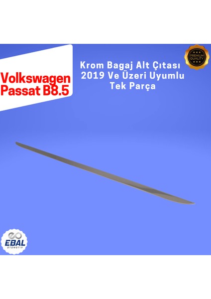 Vw Passat B8.5 Krom Bagaj Alt Çıtası 2019 ve Üzeri P.çelik fırsatları