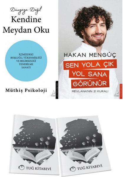Dünyaya Değil Kendine Meydan Oku ve Sen Yola Çık Yol Sana Görünür + Hediyeli