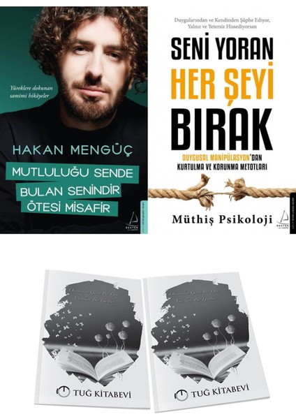 Mutluluğu Sende Bulan Senindir, Ötesi Misafir ve Seni Yoran Her Şeyi Bırak + Hediyeli