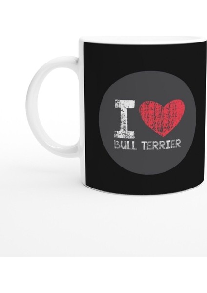I Love Bull Terrier Temalı Baskılı Kupa Bardak-2 fiyatları