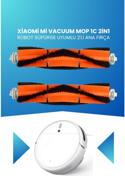 Xiaomi Mi Vacuum Mop 1c 2in1 Robot Süpürge Uyumlu 2'li Ana Fırça STYTJ01ZHM