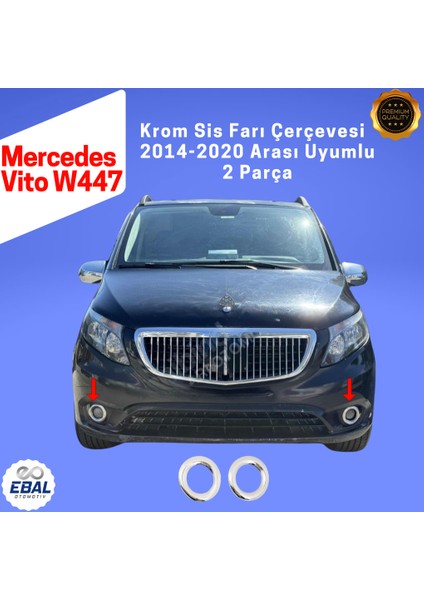 Mercedes Vito W447 Krom Sis Farı Çerçevesi 2 Parça 2014-2020 Paslanmaz Çelik