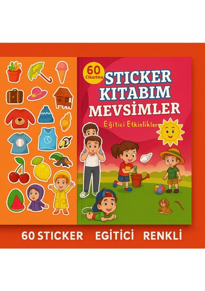 Sticker Kitabım Mevsimler - 60 Çıkartmalı Eğitici ve Renkli Aktivite Kitabı - Çocuklar Için