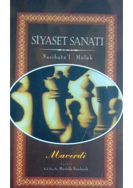 Siyaset Sanatı/ Nasihatü'l Mülk - Ebu'l-Hasan Habib El-Maverdi (2000 Basım-Yeni Kitap)