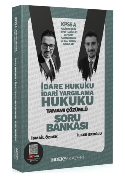 Indeks Akademi Yayıncılık 2025 Kpss A Grubu Idare ve Idari Yargılama Hukuku Soru Bankası Çözümlü – Ilker Eroğlu, Ismail Özbek