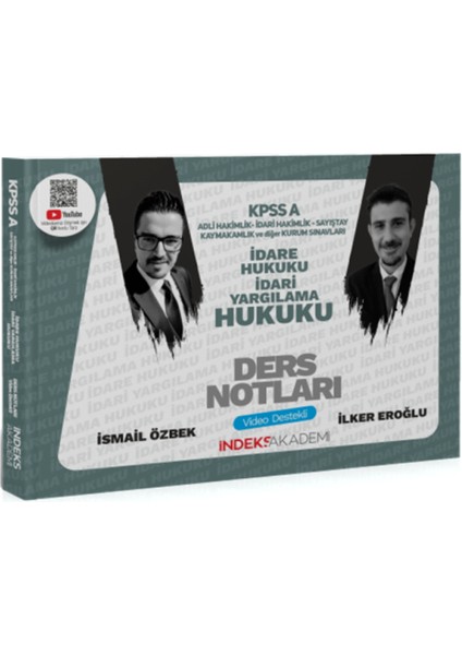 Indeks Akademi Yayıncılık 2025 Kpss A Grubu Idare ve Idari Yargılama Hukuku Video Ders Notları – Ilker Eroğlu, Ismail Özbek