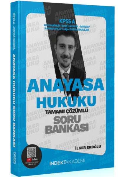 Indeks Akademi Yayıncılık 2025 Kpss A Grubu Anayasa Hukuku Soru Bankası Çözümlü – Ilker Eroğlu