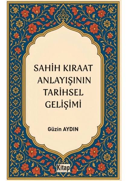 Sahih Kıraat Anlayışını Tarihsel Gelişimi