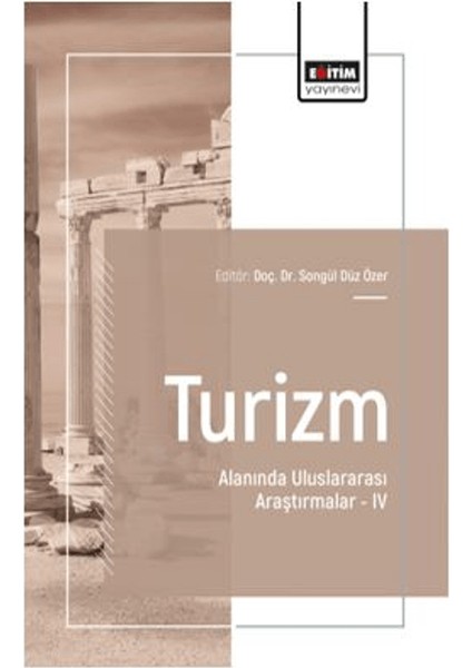 Turizm Alanında Uluslararası Araştırmalar – Iv