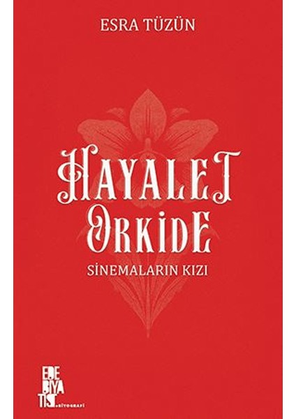 Hayalet Orkide: Sinemaların Kızı
