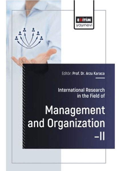 International Research In The Field Of Management And Organization – Iı