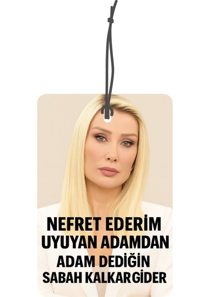 Seda Abla Nefret Ederim Uyuyan Adamdan Görselli Çift Yönlü Dekoratif Oto Kokusu ve Oto Aksesuarı