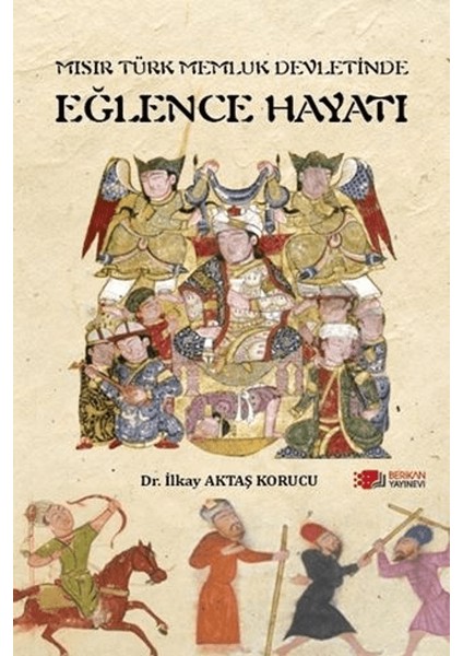 Mısır Türk Memluk Devletinde Eğlence Hayatı