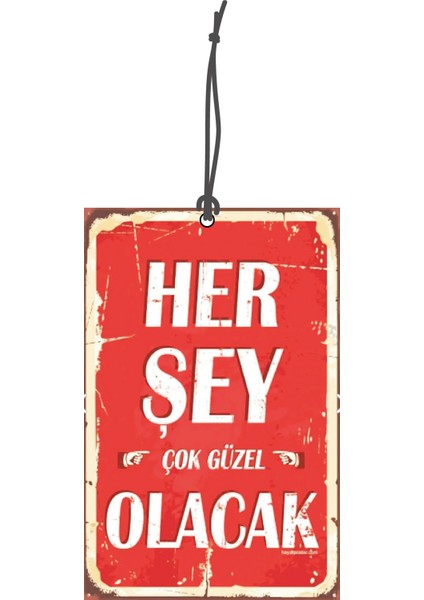 Bymeyla herşey Çok Güzel Olacak Görselli Çift Yönlü Dekoratif Oto Kokusu ve Oto Aksesuarı
